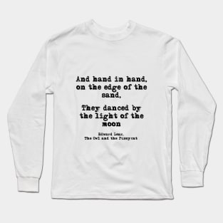 Danced by the light of the moon - Edward Lear Long Sleeve T-Shirt